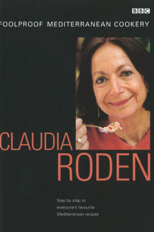 Cover of Claudia Roden's Foolproof Mediterranean Cookery