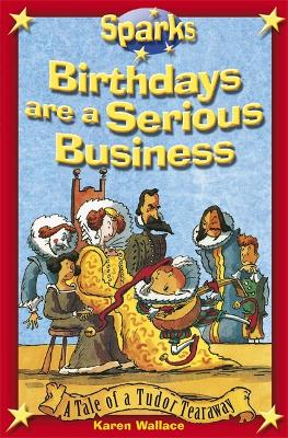Book cover for Tudor Tearaway:Birthdays are a Serious Business