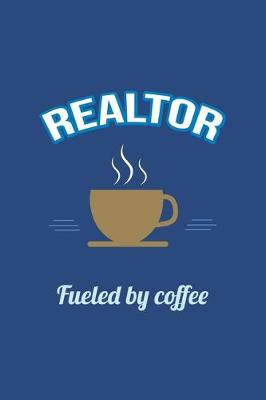 Book cover for Realtor Fueled by Coffee Journal, Graph Paper