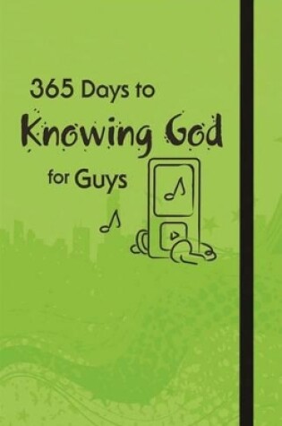 Cover of 365 Days to Knowing God for Guys