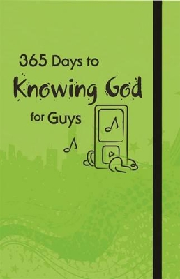 Book cover for 365 Days to Knowing God for Guys