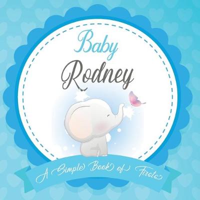 Book cover for Baby Rodney A Simple Book of Firsts