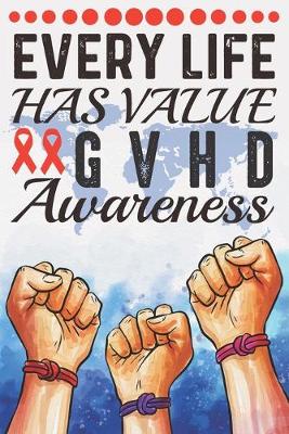 Book cover for Every Life Has Value GVHD Awareness