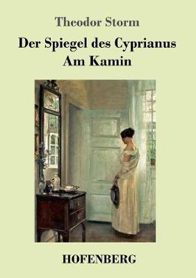 Book cover for Der Spiegel des Cyprianus / Am Kamin