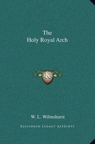 Cover of The Holy Royal Arch