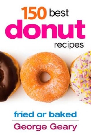 Cover of 150 Best Donut Recipes