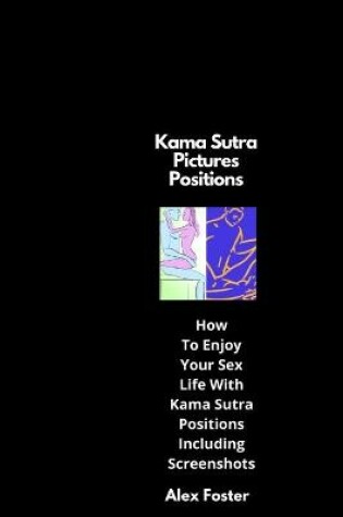 Cover of Kama Sutra Pictures Positions