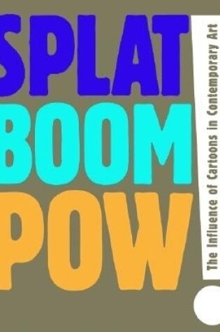 Cover of Splat Boom Pow!