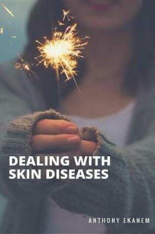 Cover of Dealing with Skin Diseases