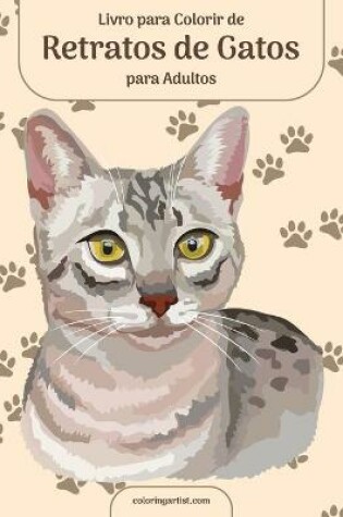 Cover of Livro para Colorir de Retratos de Gatos para Adultos