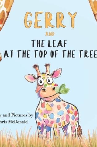 Cover of Gerry And The Leaf At The Top Of The Tree