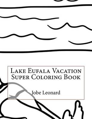 Book cover for Lake Eufala Vacation Super Coloring Book