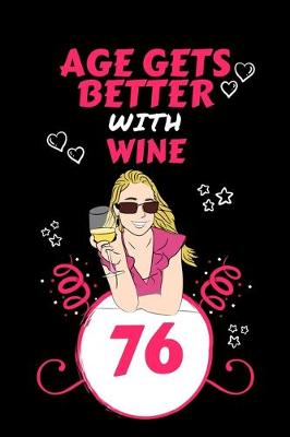 Book cover for Age Gets Better With Wine 76