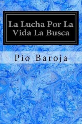 Cover of La Lucha Por La Vida La Busca