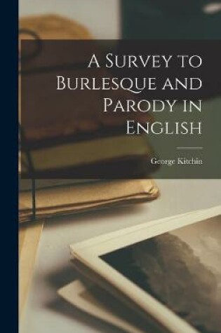 Cover of A Survey to Burlesque and Parody in English