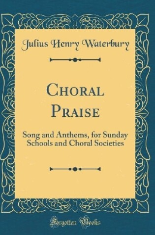 Cover of Choral Praise