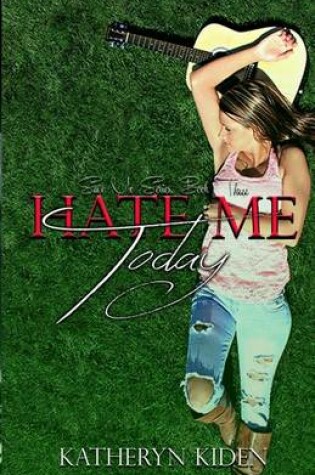 Cover of Hate Me Today