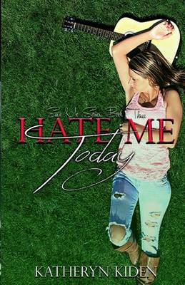 Book cover for Hate Me Today