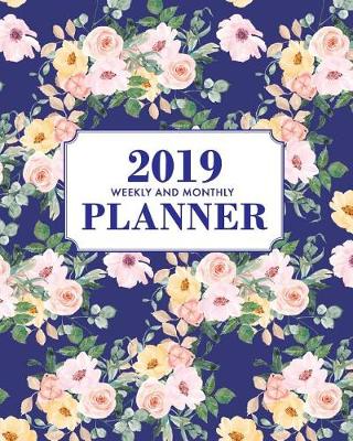 Cover of 2019 Weekly and Monthly Planner