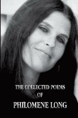 Cover of The Collected Poems of Philomene Long