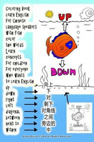 Cover of Coloring Book Learn English for Chinese Language Speakers with Fish Color the Words Learn Concepts for Children for Everyone Who Wants to Learn English Up Down Right Left Diagonal Between Next to Within