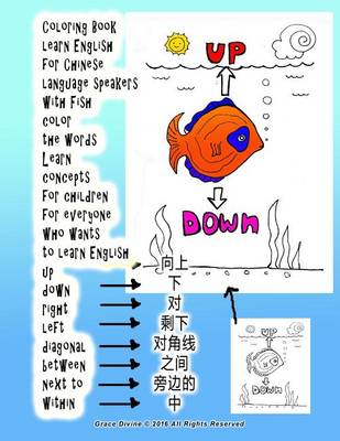 Book cover for Coloring Book Learn English for Chinese Language Speakers with Fish Color the Words Learn Concepts for Children for Everyone Who Wants to Learn English Up Down Right Left Diagonal Between Next to Within