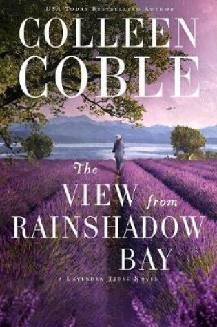 Cover of The View From Rainshadow Bay