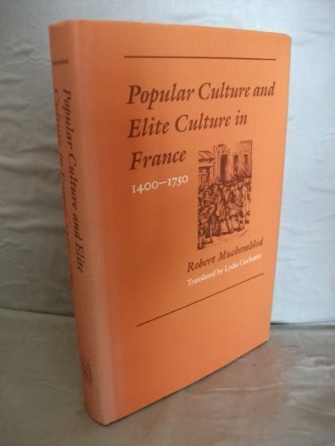 Book cover for Popular Culture and Elite Culture in France, 1400-1750