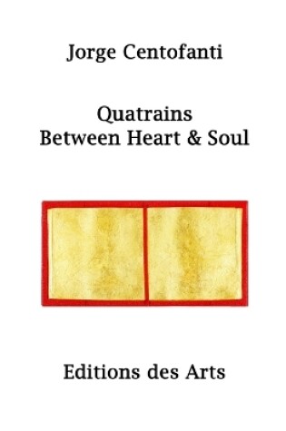 Cover of Quatrains Between Heart & Soul