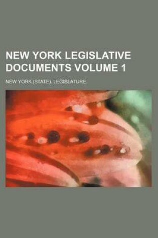 Cover of New York Legislative Documents Volume 1