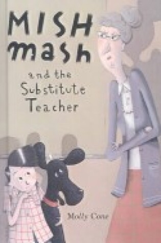 Cover of Mishmash and the Substitute Teacher