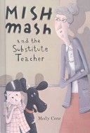 Book cover for Mishmash and the Substitute Teacher