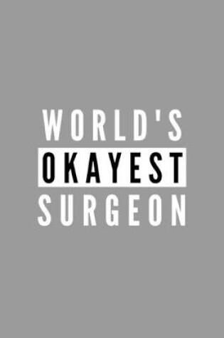 Cover of World's Okayest Surgeon