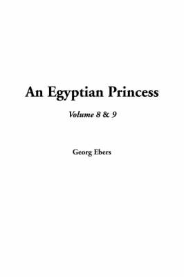 Book cover for An Egyptian Princess, Volume 8 and Volume 9