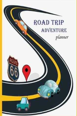 Cover of Road Trip Adventure planner