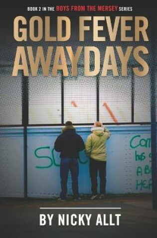 Cover of Gold Fever Awaydays