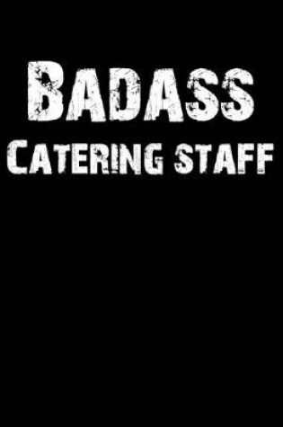 Cover of Badass Catering Staff