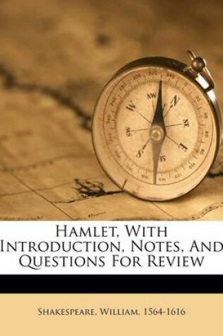 Cover of Hamlet, with Introduction, Notes, and Questions for Review