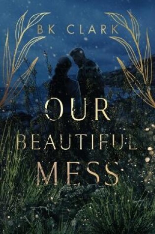 Cover of Our Beautiful Mess