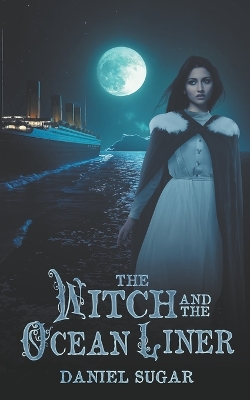 Cover of The Witch And The Ocean Liner