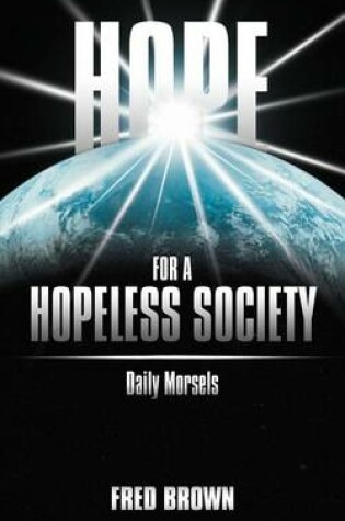 Cover of Hope for a Hopeless Society