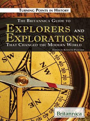 Cover of The Britannica Guide to Explorers and Explorations That Changed the Modern World