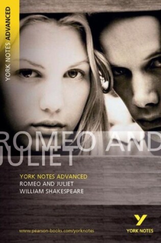 Cover of Romeo and Juliet: York Notes Advanced - everything you need to study and prepare for the 2025 and 2026 exams