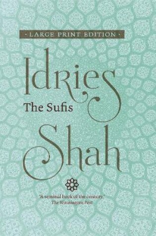 Cover of The Sufis (Large Print Edition)