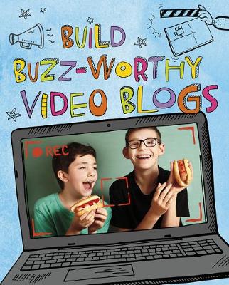 Cover of Build Buzz-Worthy Video Blogs