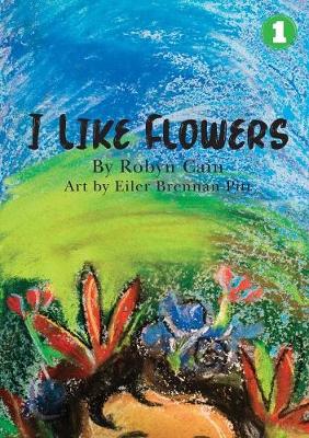 Book cover for I Like Flowers