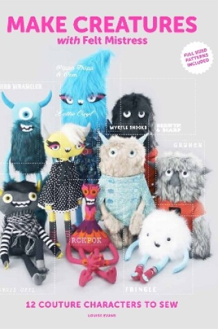 Cover of Make Creatures with Felt Mistress