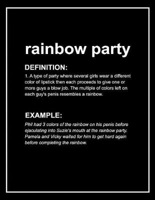 Book cover for Urban Dictionary Funny 'rainbow Party' Lined Notebook. Journal & Exercise Book (Black)