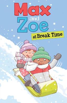 Book cover for Max and Zoe at Break Time