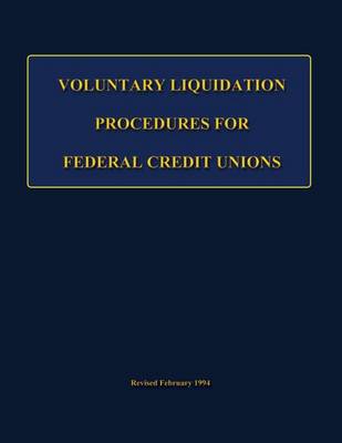 Book cover for Voluntary Liquidation Procedures For Federal Credit Unions